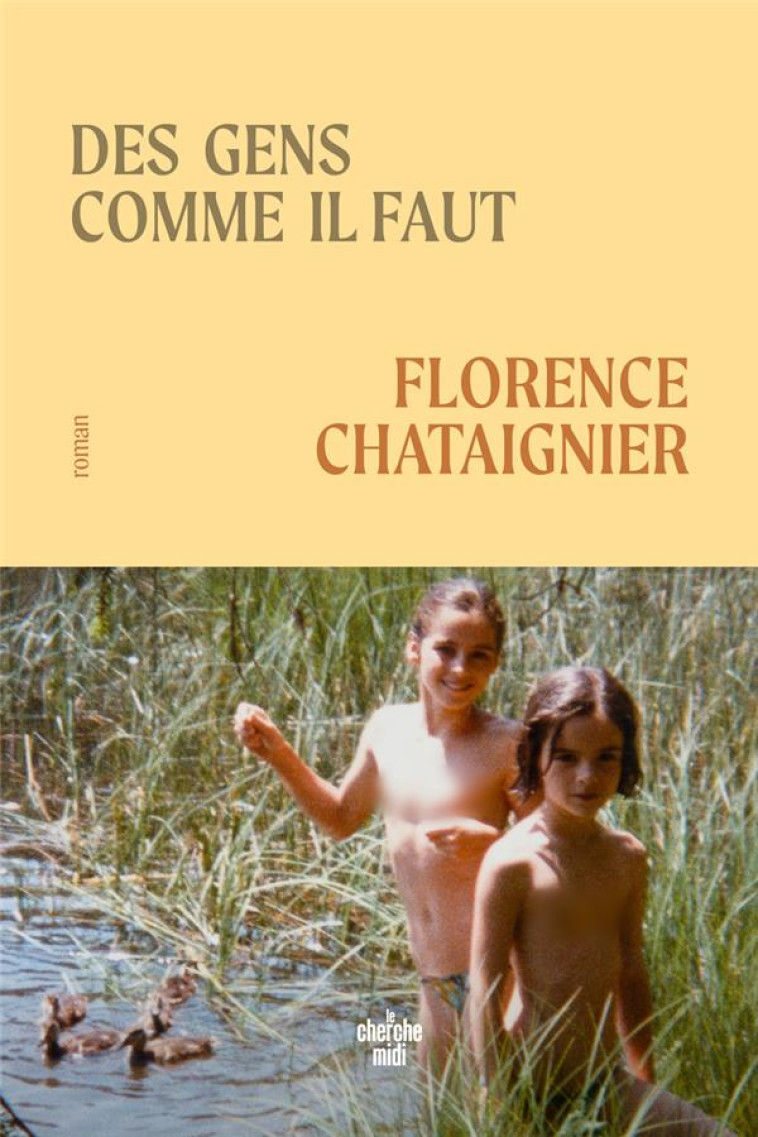 DES GENS COMME IL FAUT - FLORENCE CHATAIGNIER - LE CHERCHE MIDI