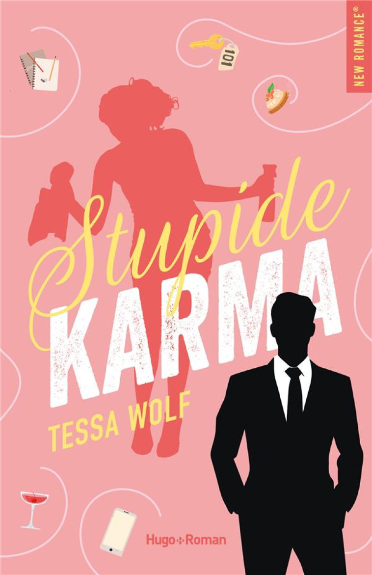 STUPIDE KARMA - TESSA WOLF - HUGO JEUNESSE