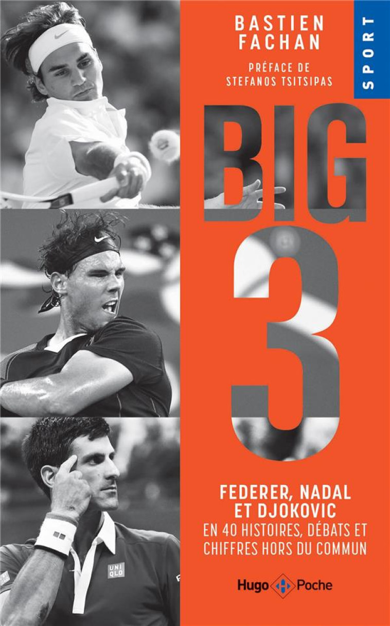 FEDERER, NADAL, DJOKOVIC, L'HISTOIRE DU BIG 3 - BASTIEN FACHAN - HUGO JEUNESSE