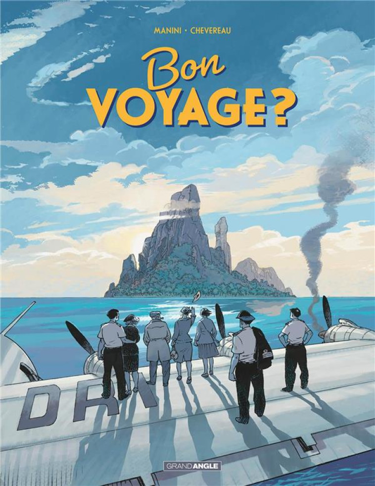 BON VOYAGE ? - HISTOIRE COMPLÈTE - MANINI/CHEVEREAU - BAMBOO