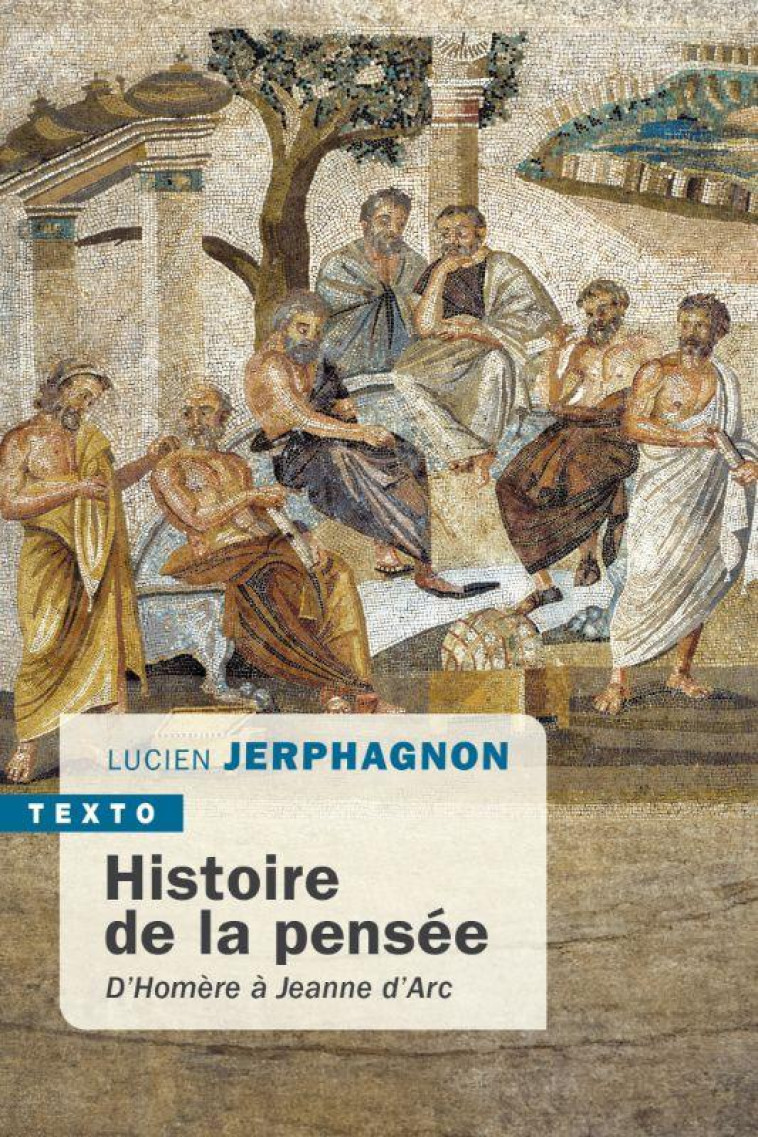 HISTOIRE DE LA PENSÉE - LUCIEN JERPHAGNON - TALLANDIER