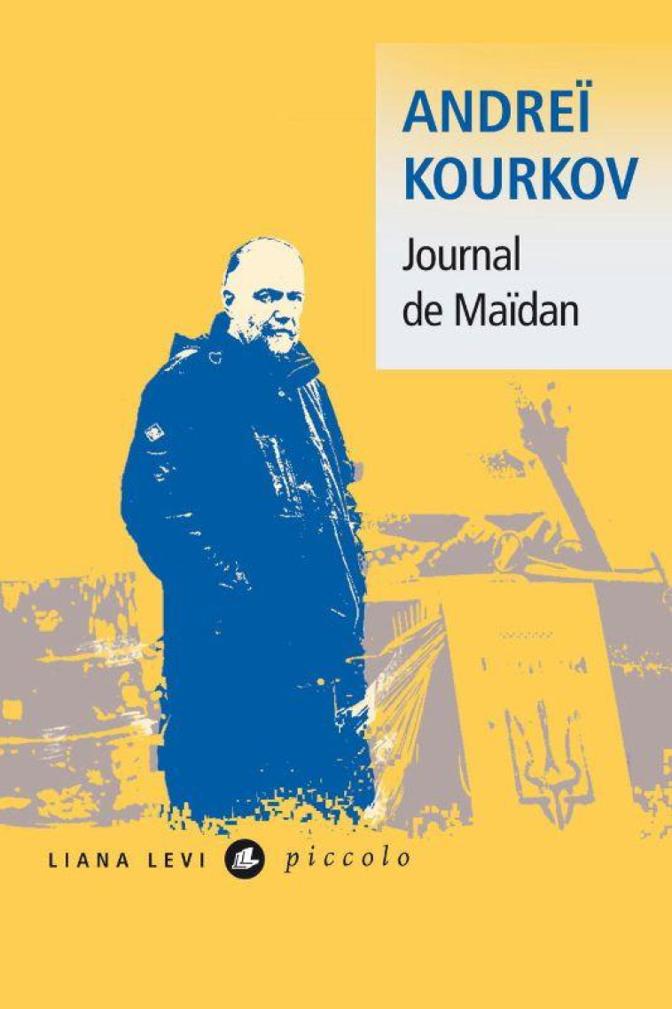 JOURNAL DE MAÏDAN - ANDREI KOURKOV - LEVI