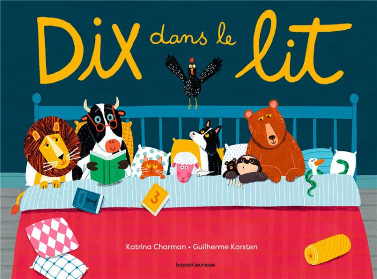 DIX DANS LE LIT - KATRINA CHARMAN - BAYARD JEUNESSE