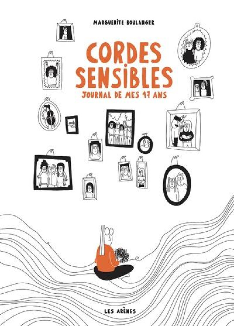 CORDES SENSIBLES - JOURNAL DE MES 17 ANS - MARGUERITE BOULANGER - ARENES