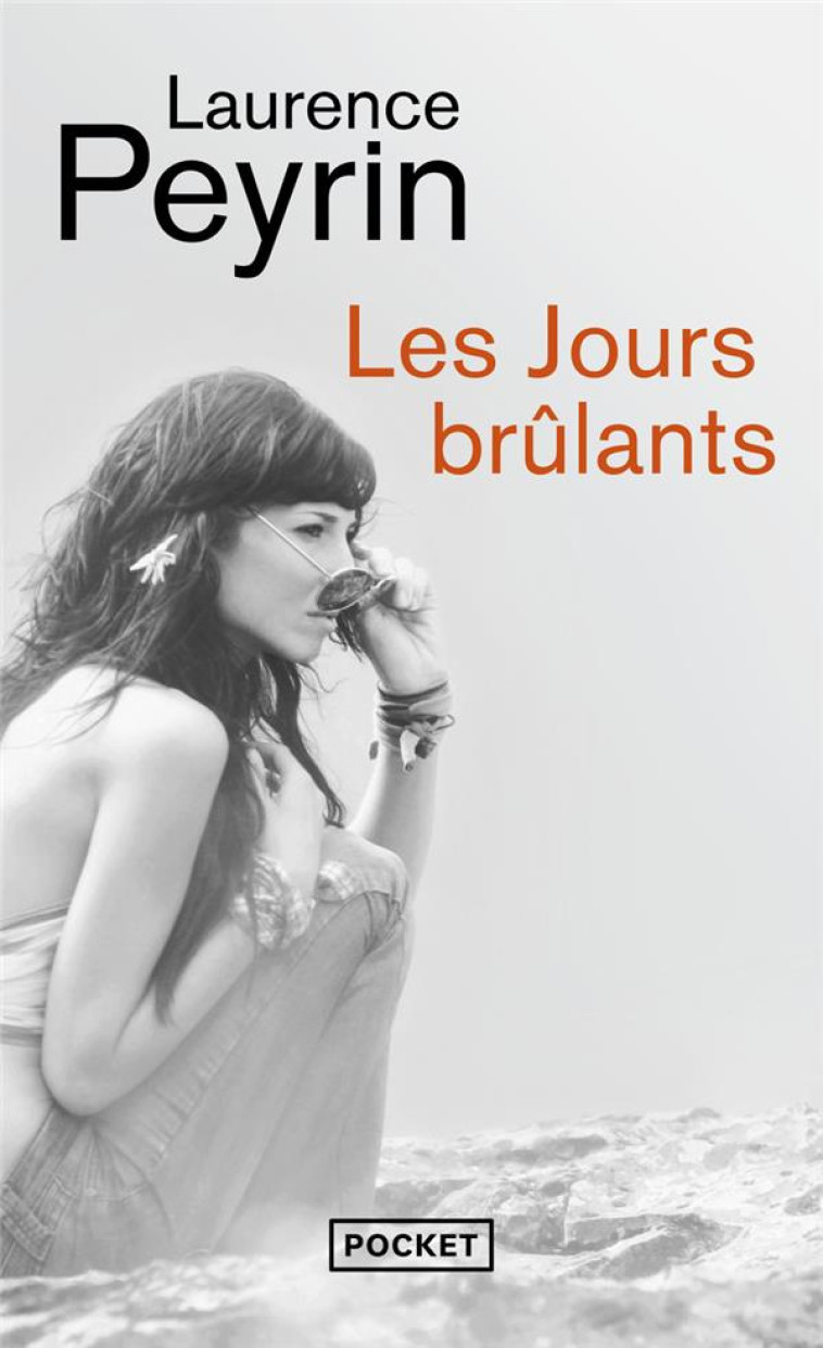 LES JOURS BRÛLANTS - LAURENCE PEYRIN - POCKET