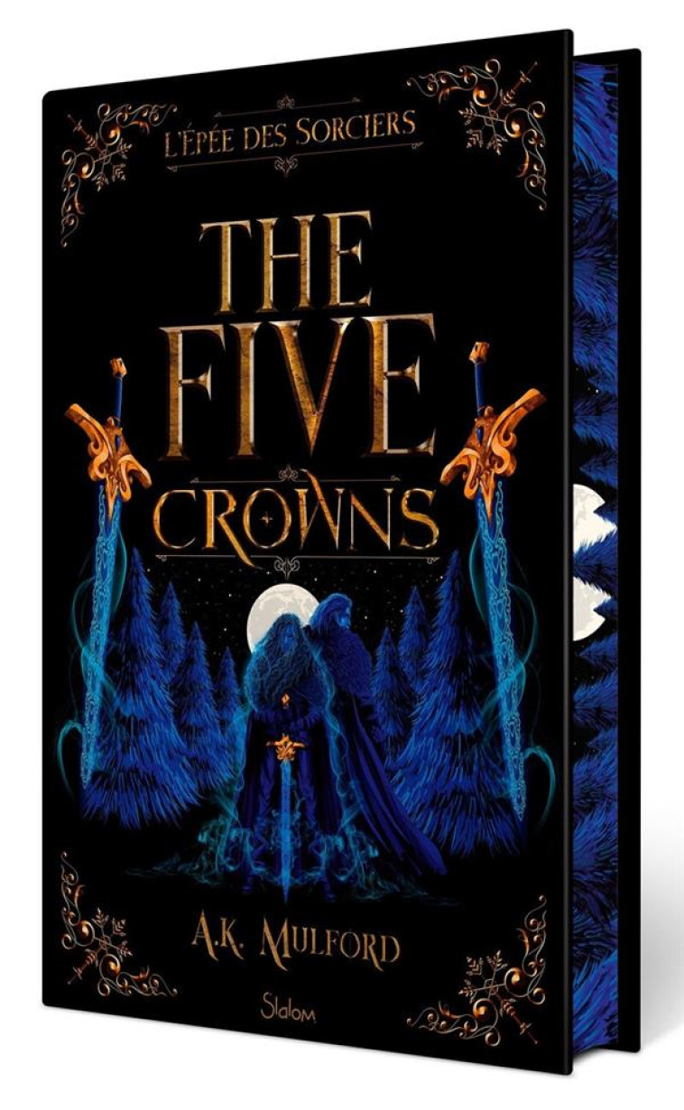 FIVE CROWNS - L'EPEE DES SORCIERS - LIVRE 2 (VERSION COLLECTOR) - MULFORD - SLALOM