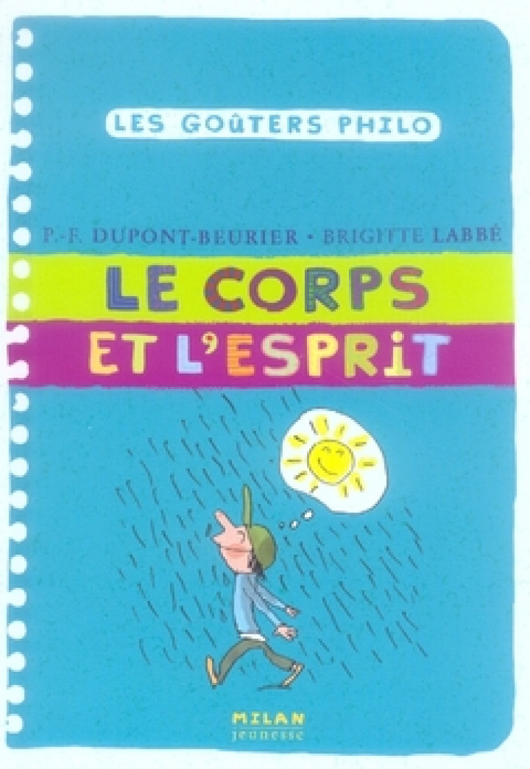 LE CORPS ET L'ESPRIT - PIERRE-FRANCOIS DUPONT-BEURIER - BD Kids