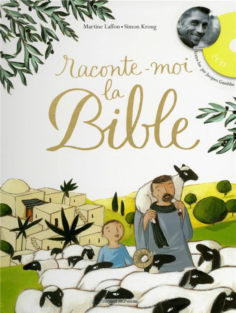 RACONTE-MOI LA BIBLE - JACQUES GAMBLIN - BAYARD JEUNESSE