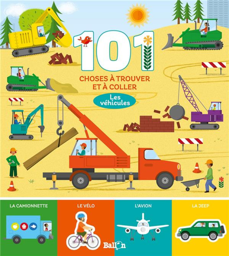 101 CHOSES A TROUVER ET COLLER : LES VEHICULES - XXX - NC