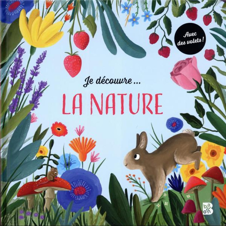 JE DECOUVRE :  LA NATURE - XXX - NC