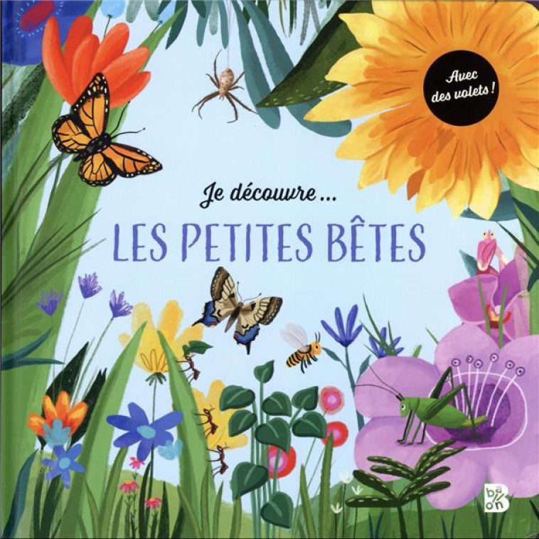 JE DECOUVRE :  LES PETITES BETES - XXX - NC