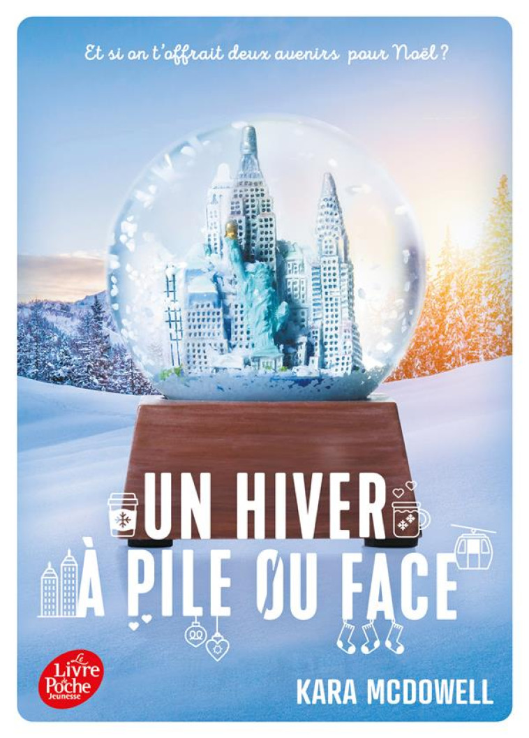 UN HIVER À PILE OU FACE - KARA MCDOWELL - HACHETTE