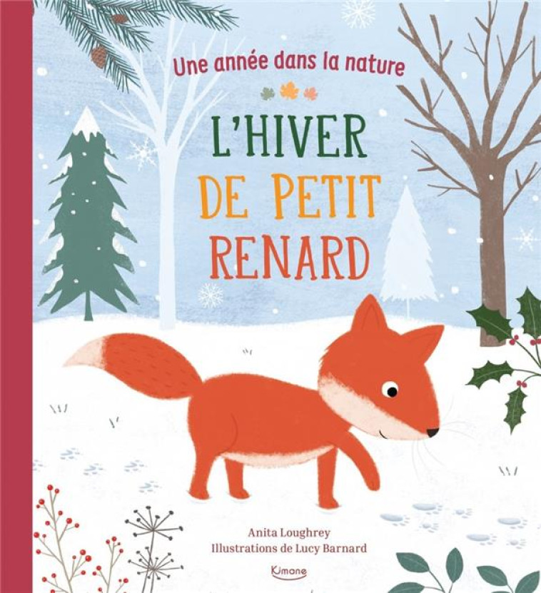 L'HIVER DE PETIT RENARD - LOUGHREY/BARNARD - KIMANE