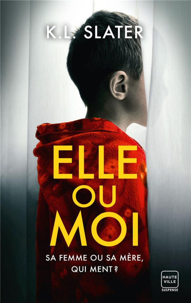 ELLE OU MOI - SLATER K.L. - HAUTEVILLE