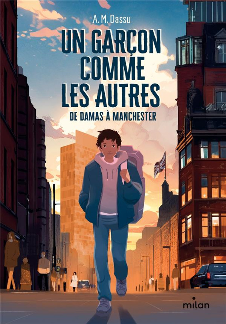 UN GARÇON COMME LES AUTRES   DE DAMAS À MANCHESTER - A.M. DASSU - MILAN