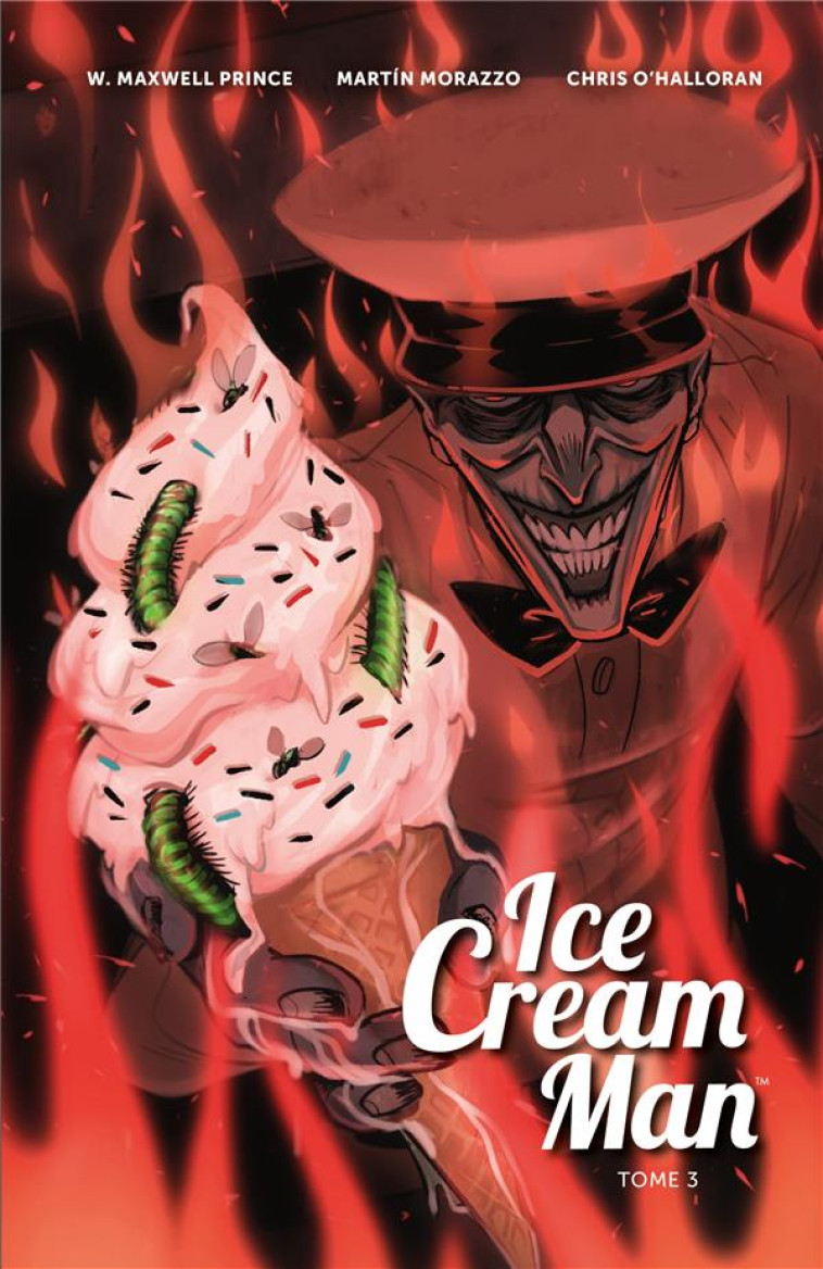 ICE CREAM MAN - TOME 3 - ICE CREAM MAN T3 - PRINCE W. MAXWELL - HUGINN MUNINN