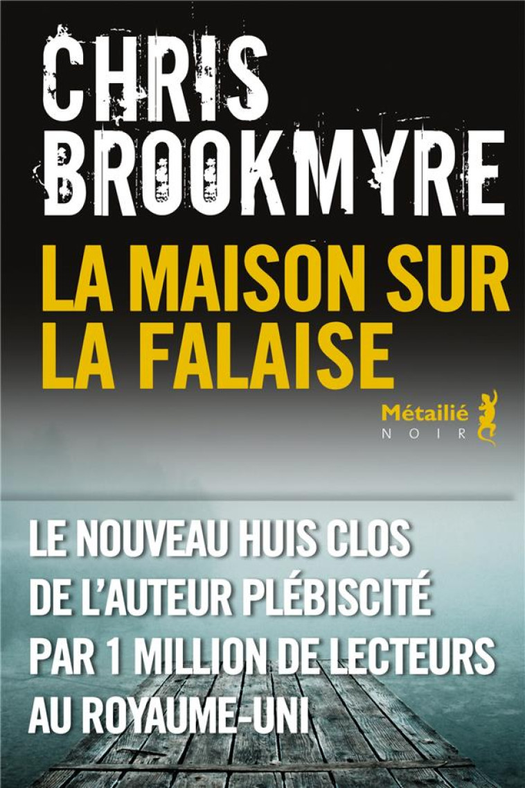 LA MAISON SUR LA FALAISE - CHRIS BROOKMYRE - METAILIE