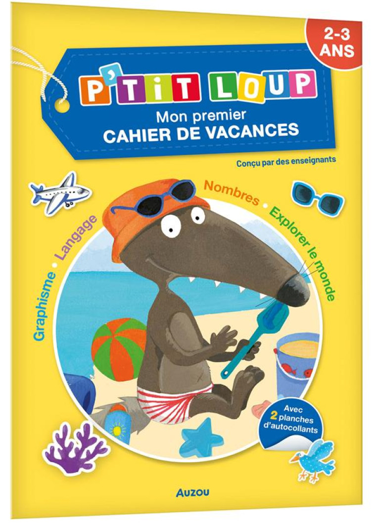 P'TIT LOUP - MON PREMIER CAHIER DE VACANCES - ORIANNE LALLEMAND - PHILIPPE AUZOU