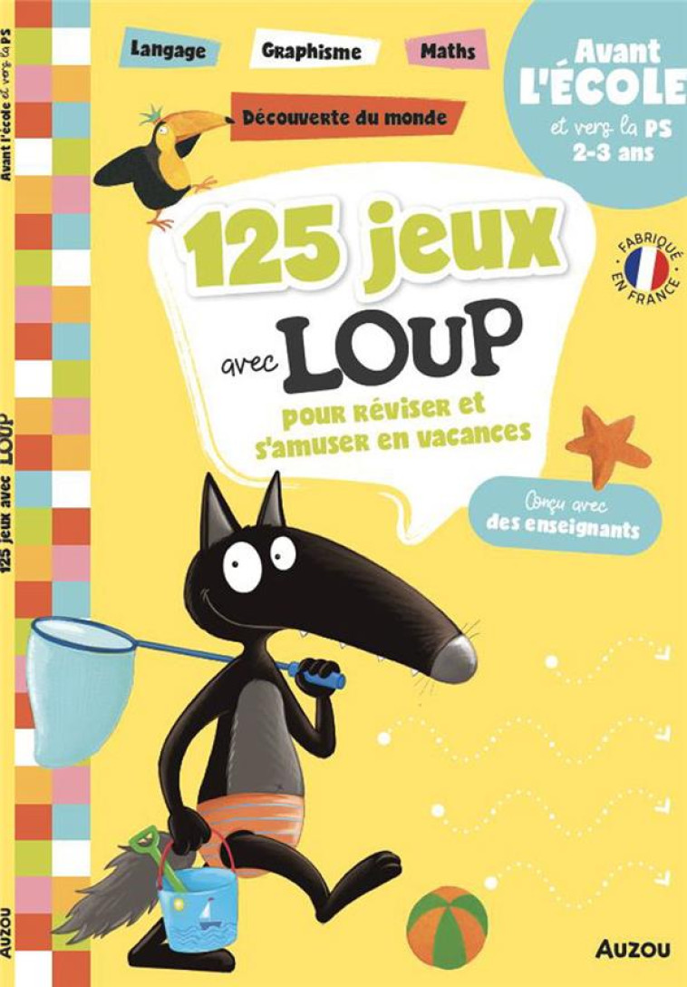 125 JEUX AVEC LOUP AVANT L'ÉCOLE ET VERS LA PS - ORIANNE LALLEMAND - PHILIPPE AUZOU