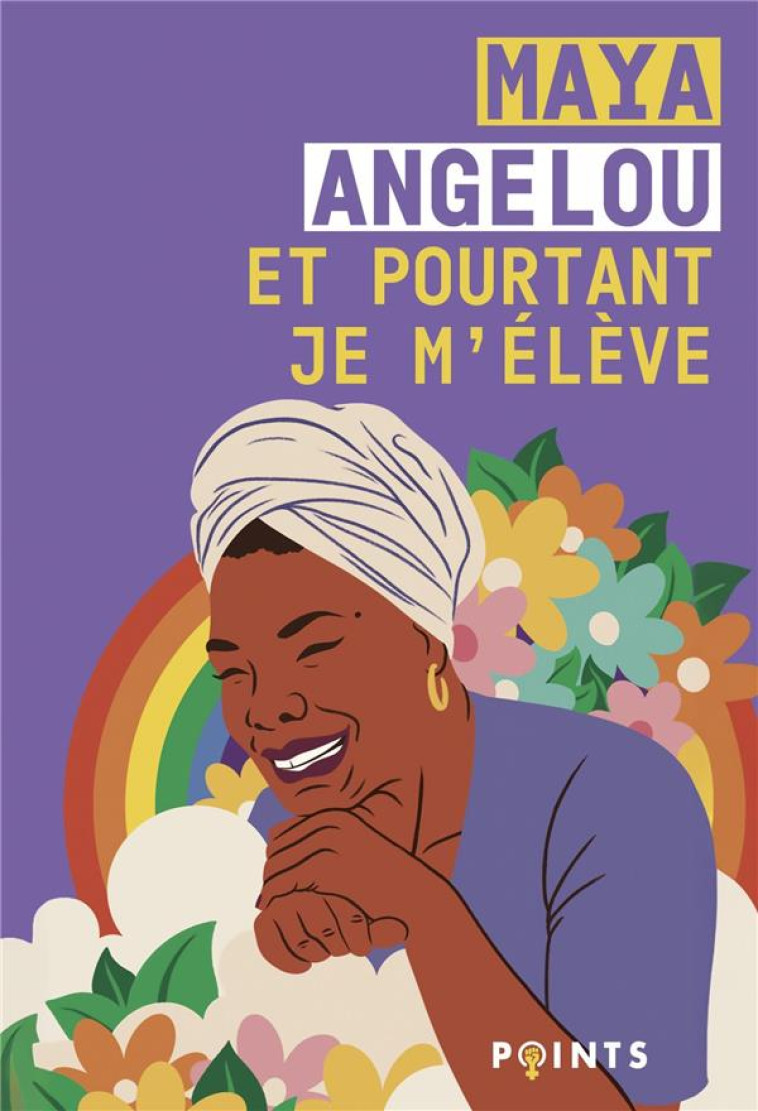 ET POURTANT JE M'ÉLÈVE - MAYA ANGELOU - POINTS