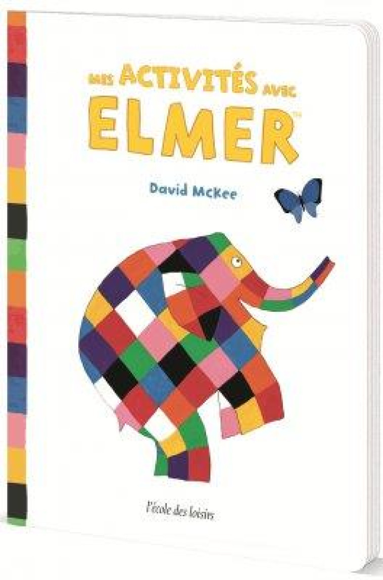 MES ACTIVITÉS AVEC ELMER - DAVID MCKEE - NC