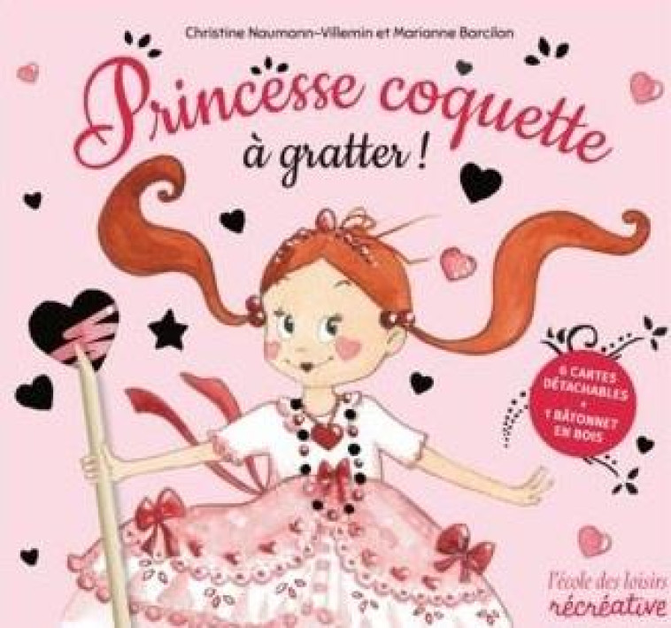 PRINCESSE COQUETTE À GRATTER ! - CHRISTINE NAUMANN-VILLEMIN - NC