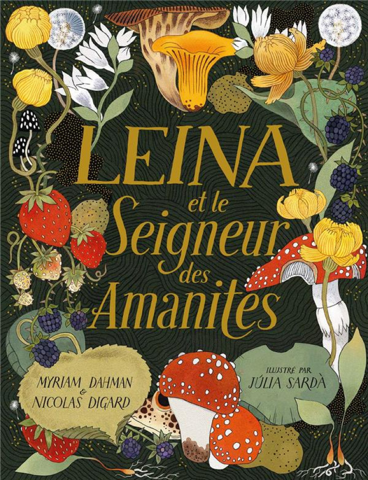 LEINA ET LE SEIGNEUR DES AMANITES - MYRIAM DAHMAN - GALLIMARD