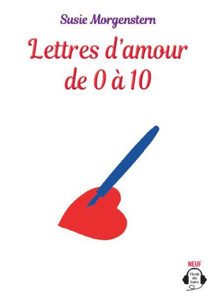 LETTRES D'AMOUR DE 0 A 10 - AUDIO - SUSIE MORGENSTERN - EDL