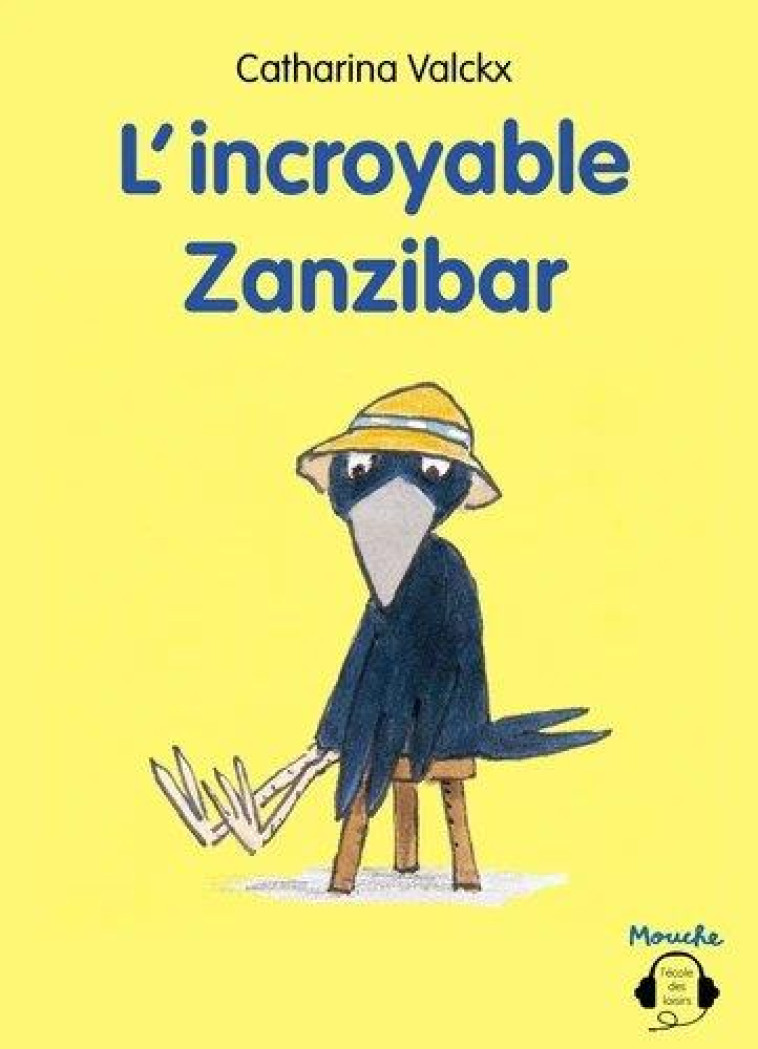 L'INCROYABLE ZANZIBAR - CATHARINA VALCKX - EDL