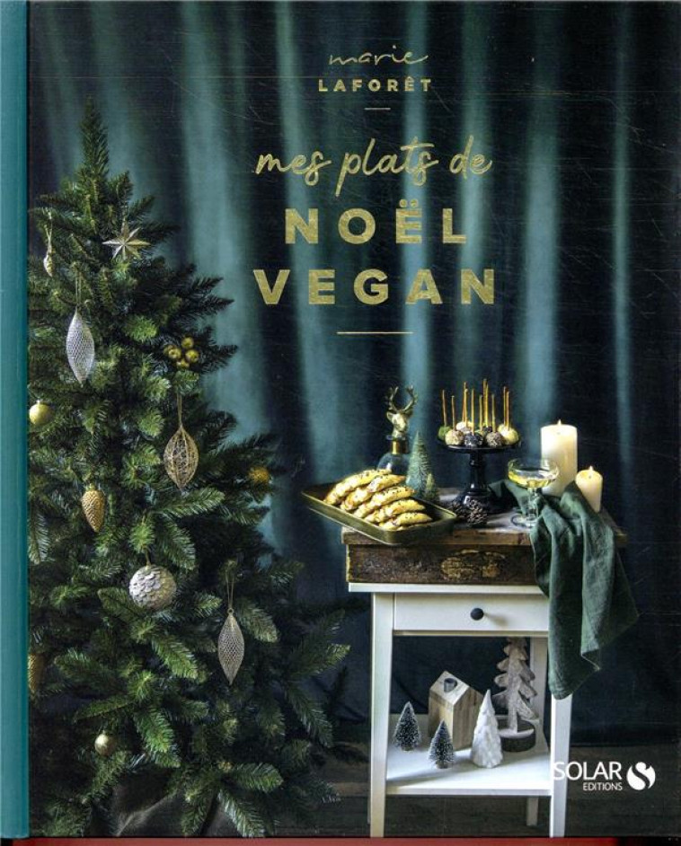 MES PLATS DE NOËL VEGAN - LAFORET MARIE - SOLAR