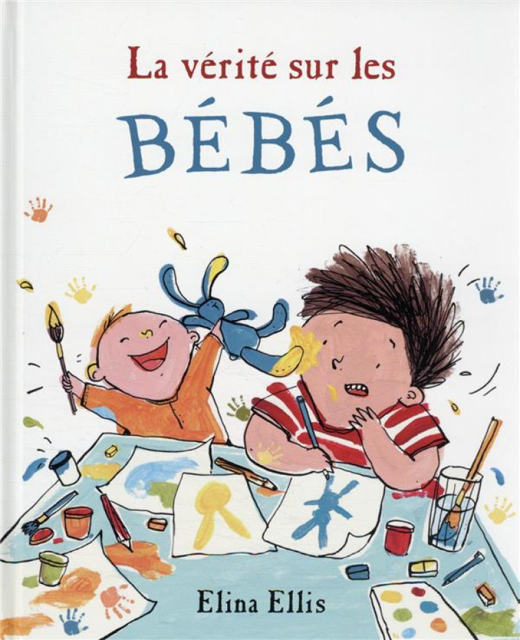 LA VÉRITÉ SUR LES BÉBÉS - ELINA ELLIS - KALEIDOSCOPE