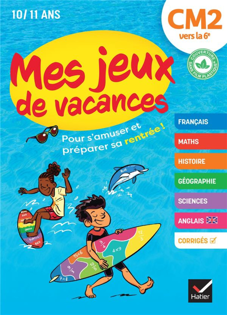 MES JEUX DE VACANCES DU CM2 A LA 6E- 2024 - POUR S'AMUSER ET PREPARER SA RENTREE - COHEN/GAUFFRE/FOYARD - HATIER SCOLAIRE