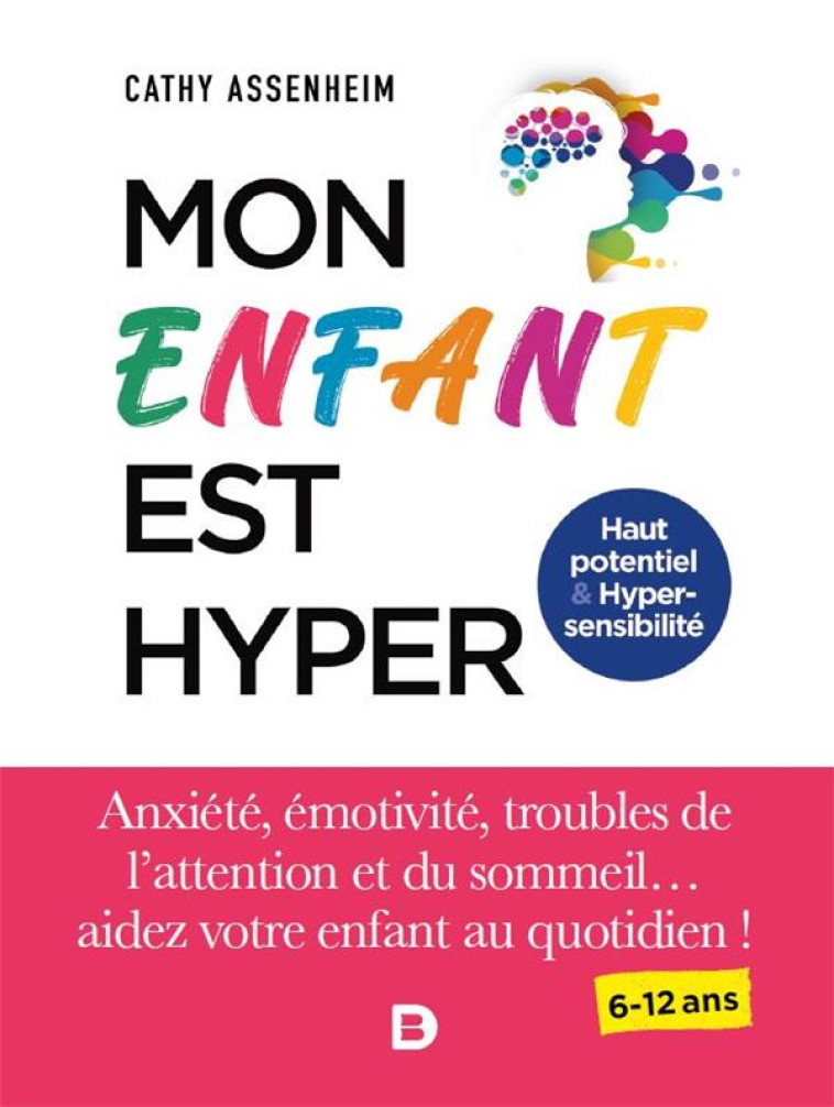 MON ENFANT EST HYPER - CATHY ASSENHEIM - DE BOECK SUP