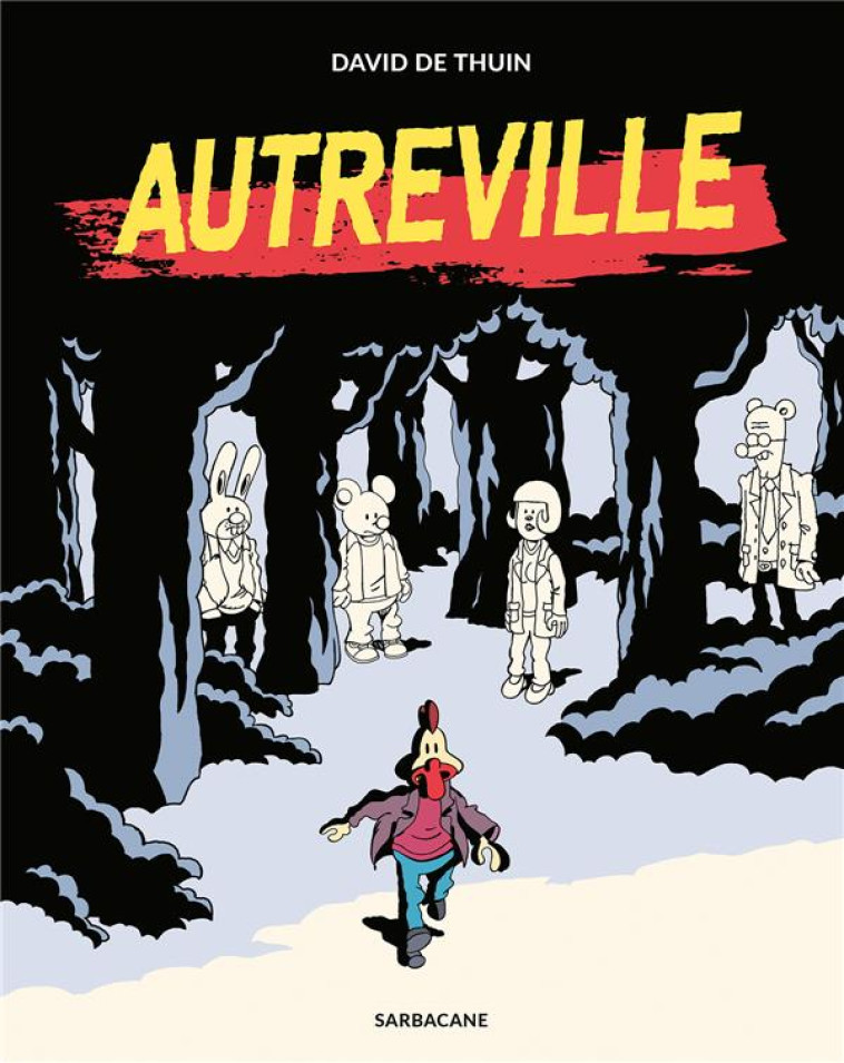 AUTREVILLE - DAVID DE THUIN - SARBACANE