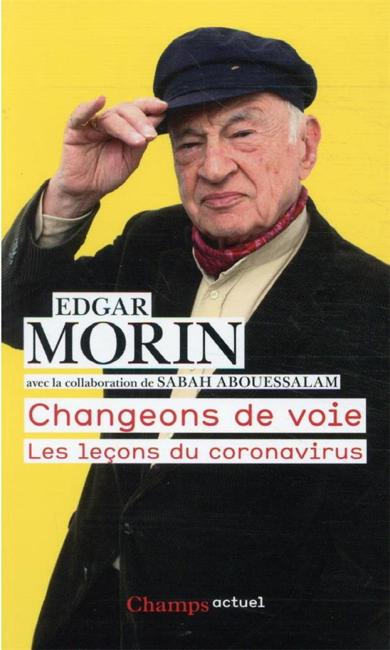 CHANGEONS DE VOIE - EDGAR MORIN - FLAMMARION