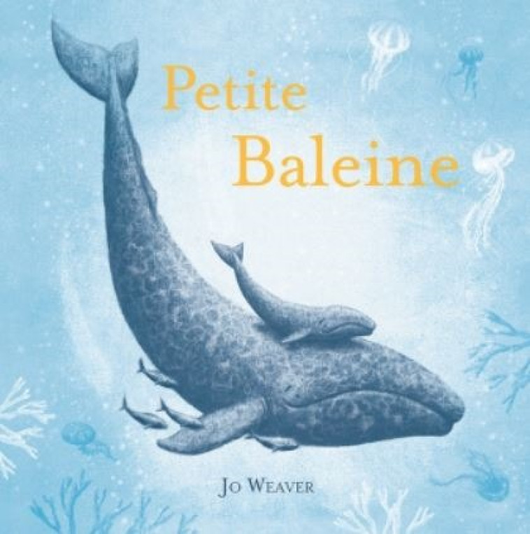 PETITE BALEINE -  Weaver Jo - KALEIDOSCOPE