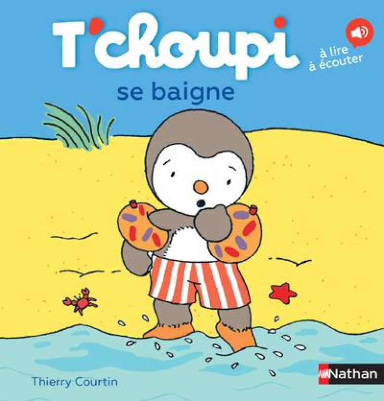 T'CHOUPI SE BAIGNE - THIERRY COURTIN - Nathan Jeunesse