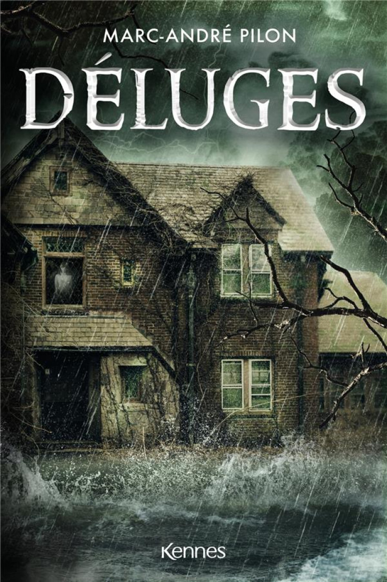 DELUGES - PILON MARC-ANDRE - KENNES EDITIONS