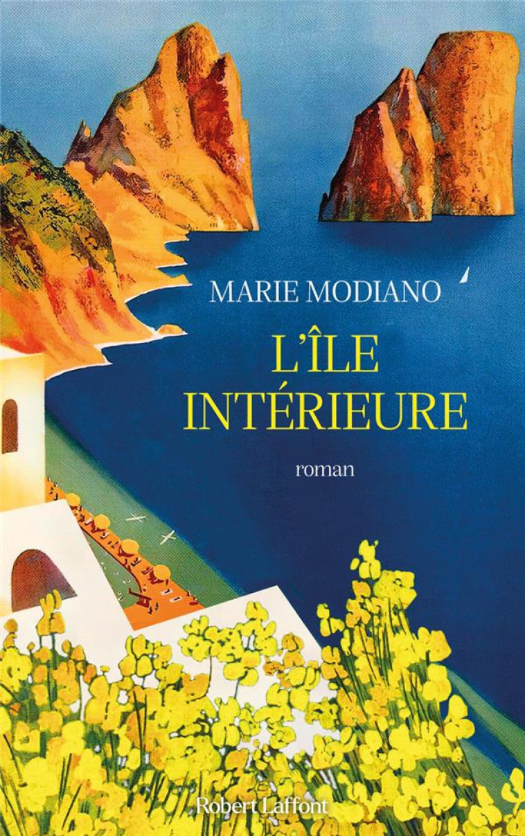 L'ÎLE INTÉRIEURE - MARIE MODIANO - ROBERT LAFFONT