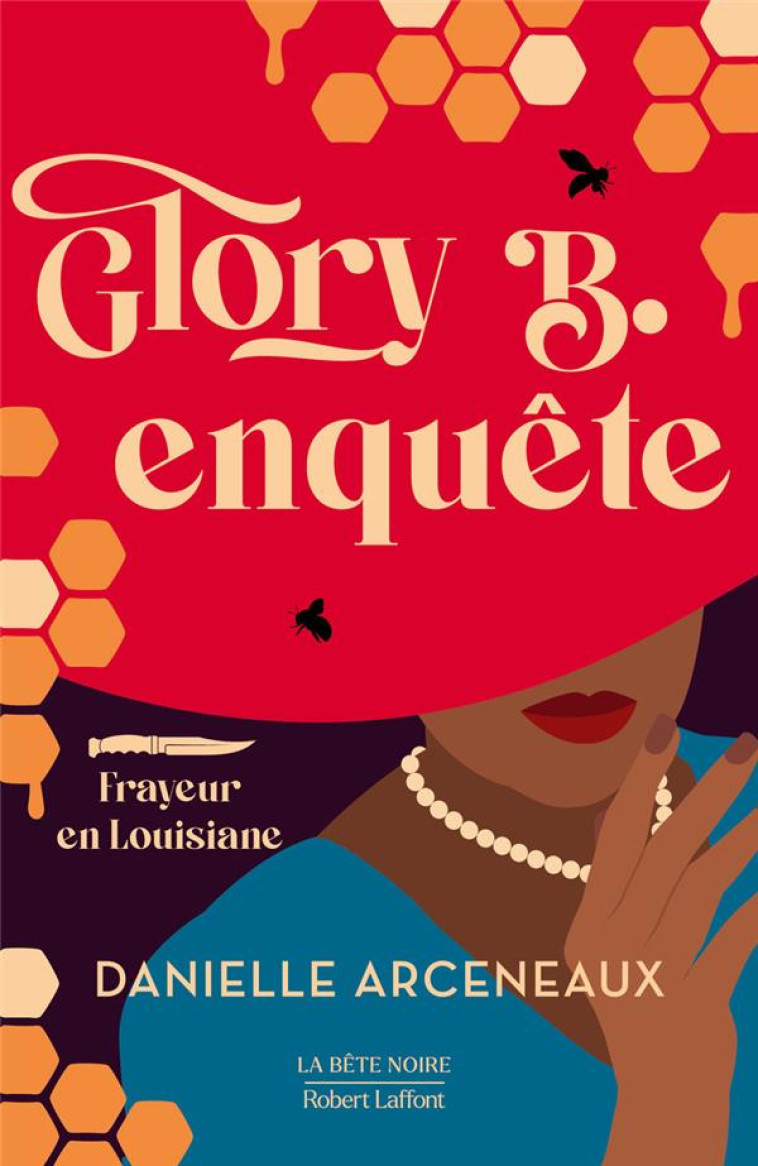 GLORY B. ENQUÊTE - FRAYEUR EN LOUISIANE - DANIELLE ARCENEAUX - ROBERT LAFFONT