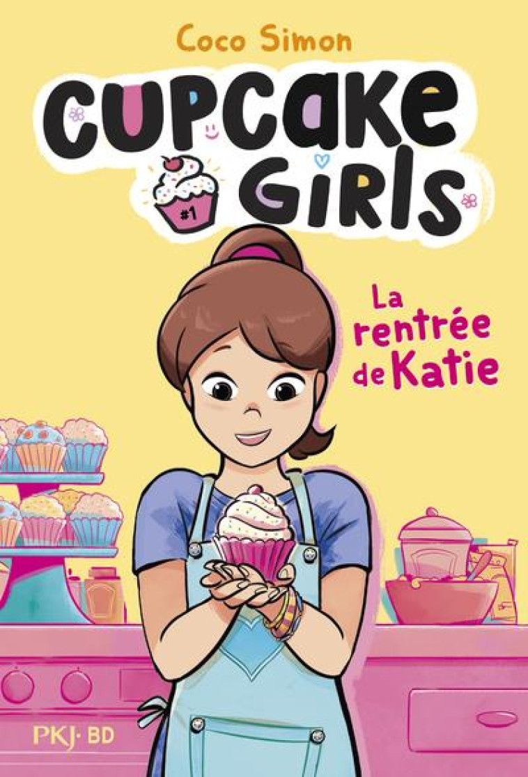 CUPCAKE GIRLS - LA BANDE DESSINÉE - TOME 1 LA RENTRÉE DE KATIE - COCO SIMON - POCKET