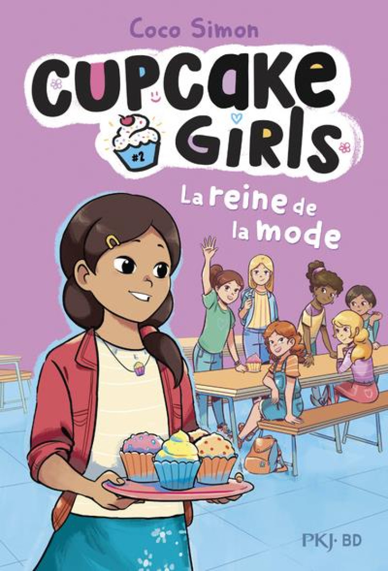 CUPCAKE GIRLS - LA BANDE DESSINÉE - TOME 2 LA REINE DE LA MODE - COCO SIMON - POCKET