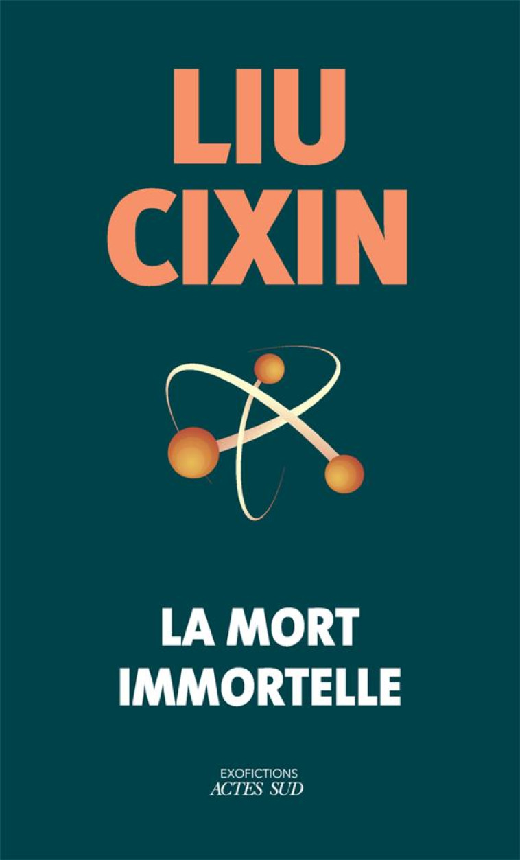 LA MORT IMMORTELLE (COLLECTOR) - CIXIN LIU - ACTES SUD