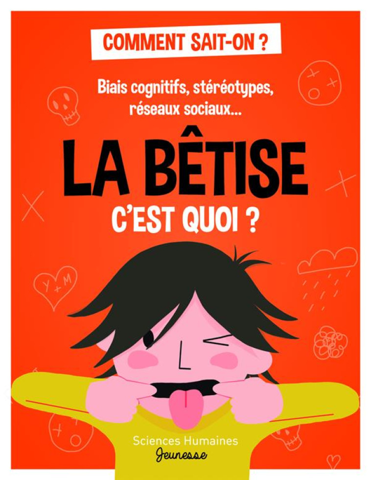 LA BÊTISE C'EST QUOI ? - BIAIS COGNITIFS, STÉRÉOTYPES, RÉSEAUX SOCIAUX.... - JEAN-FRANCOIS MARMION - SCIENCES HUMAIN