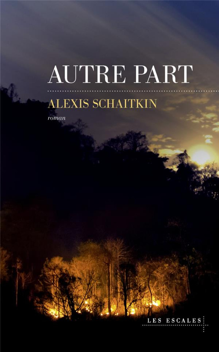 AUTRE PART - ALEXIS SCHAITKIN - LES ESCALES