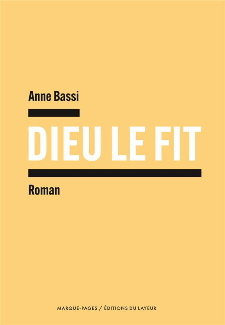 DIEU LE FIT - ANNE BASSI - DU LAYEUR EDITI