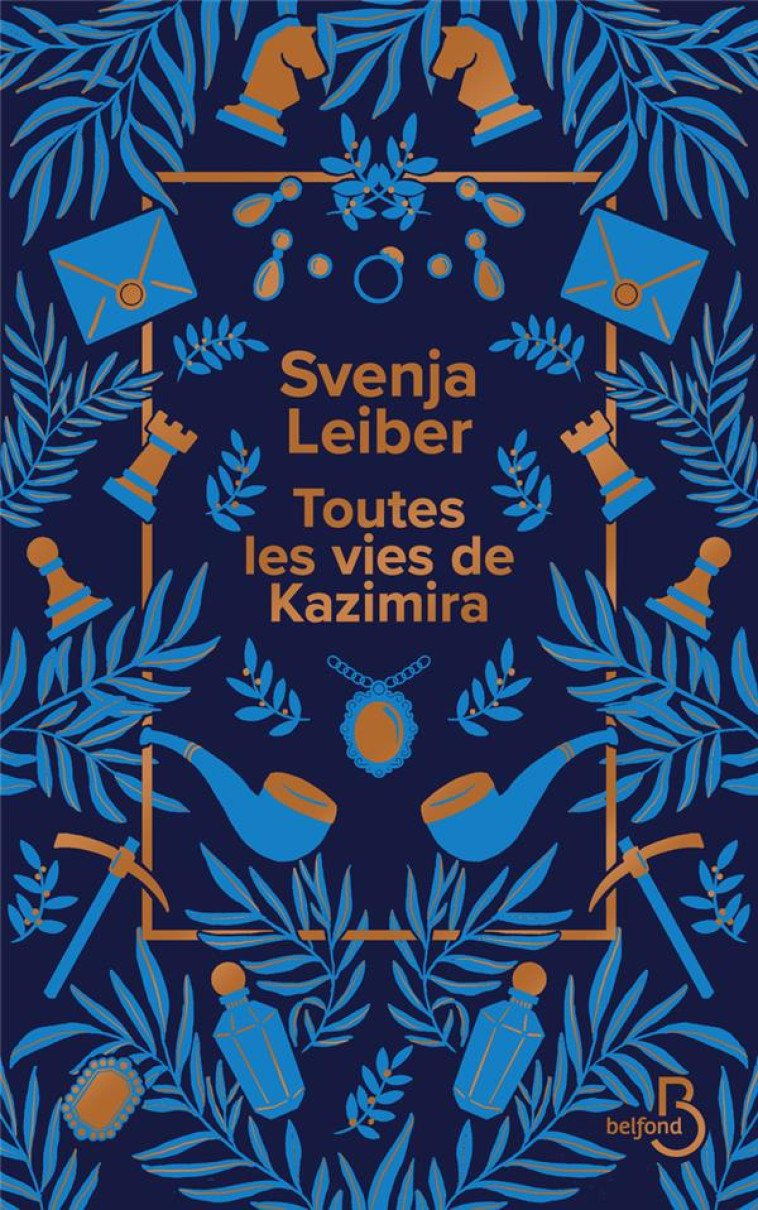 TOUTES LES VIES DE KAZIMIRA - SVENJA LEIBER - BELFOND