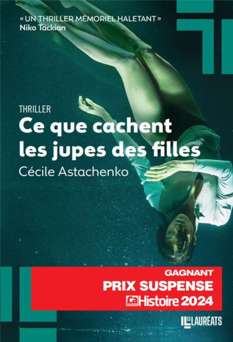 CE QUE CACHENT LES JUPES DES FILLES - GAGNANT PRIX SUSPENSE 2024 - CECILE ASTACHENKO - FEMME ACTUELLE