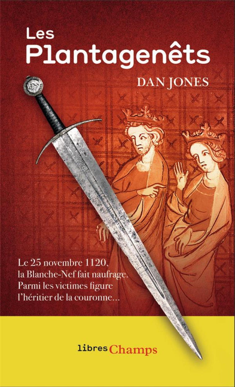 LES PLANTAGENETS - JONES - FLAMMARION