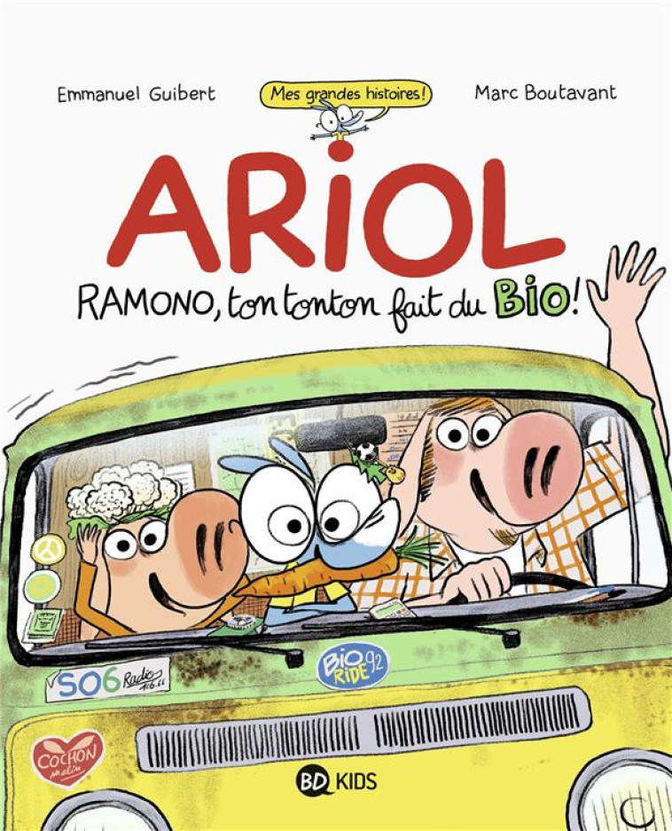 ARIOL ROMAN GRAPHIQUE - RAMONO, TON TONTON FAIT DU BIO - REMI CHAURAND - BAYARD JEUNESSE